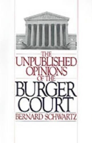 The Unpublished Opinions of the Burger Court