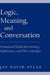 Logic, Meaning, and Conversation