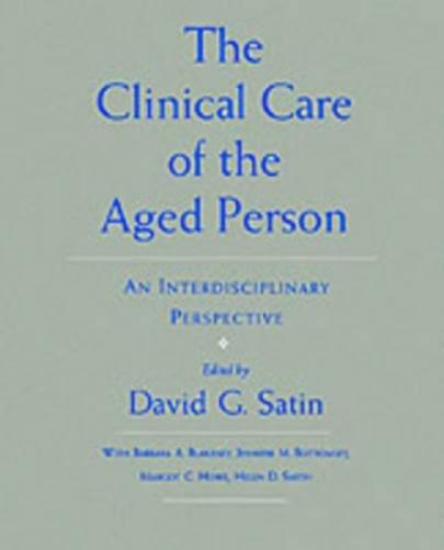 The Clinical Care of the Aged Person