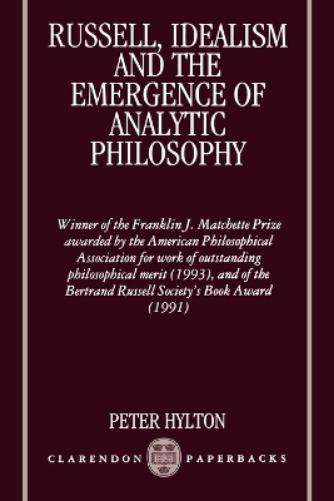 Russell, Idealism, and the Emergence of Analytic Philosophy