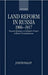 Land Reform in Russia, 1906-1917