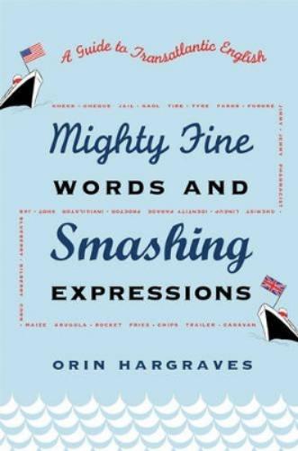Mighty Fine Words and Smashing Expressions