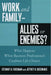 Work and Family - Allies or Enemies?