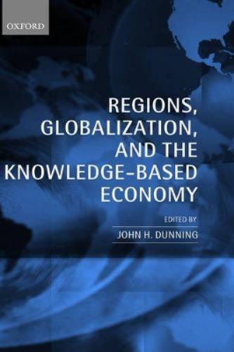 Regions, Globalization, and the Knowledge-Based Economy