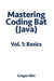 Mastering CodingBat (Java), Vol. 1