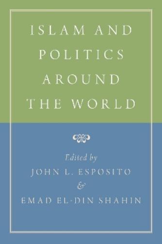 Islam and Politics Around the World