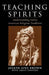 Teaching Spirits