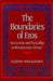 The Boundaries of Eros