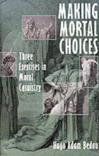 Making Mortal Choices