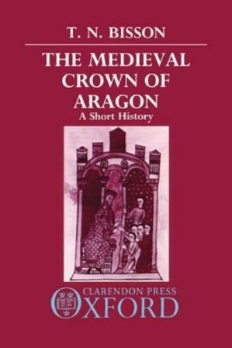 The Medieval Crown of Aragon