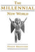 The Millennial New World