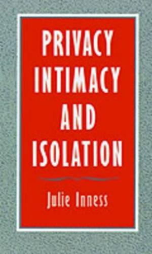 Privacy, Intimacy, and Isolation