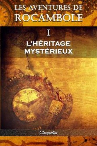 Les aventures de Rocambole I