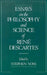 Essays on the Philosophy and Science of René Descartes