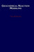 Geochemical Reaction Modeling