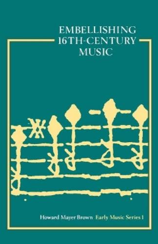 Embellishing 16th-Century Music