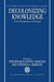 Decolonizing Knowledge