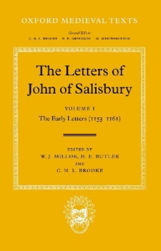 The Letters of John of Salisbury: Volume I: The Early Letters (1153-1161)