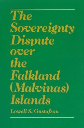 The Sovereignty Dispute over the Falkland (Malvinas) Islands
