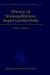 Theory of Nonequilibrium Superconductivity