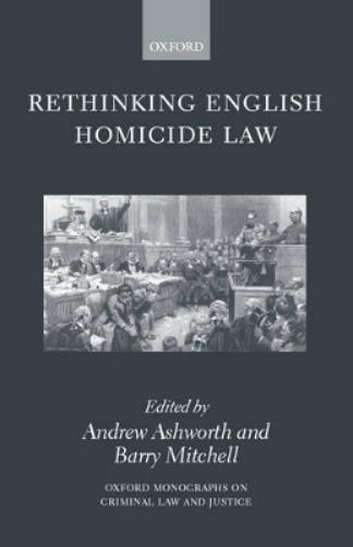 Rethinking English Homicide Law