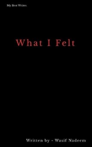 What I Felt