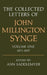 The Collected Letters of John Millington Synge Volume I: 1871-1907