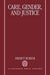 Care, Gender, and Justice