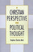 A Christian Perspective on Political Thought