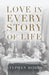 Love in Every Story of Life