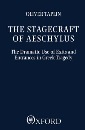 The Stagecraft of Aeschylus