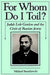 For Whom Do I Toil?