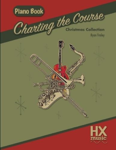 Charting the Course Christmas Collection, Piano Book