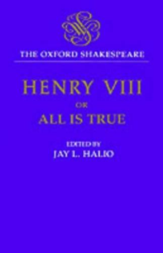 The Oxford Shakespeare: King Henry VIII