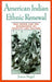 American Indian Ethnic Renewal