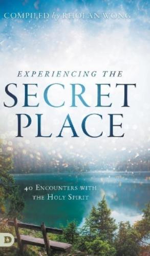 Experiencing the Secret Place