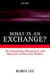 What is an Exchange?