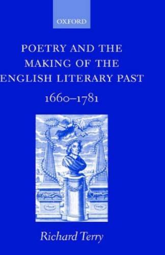 Poetry and the Making of the English Literary Past