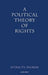 A Political Theory of Rights