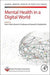 Mental Health in a Digital World