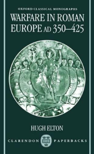 Warfare in Roman Europe AD 350-425