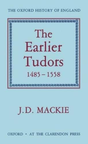 The Earlier Tudors 1485-1558