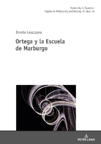 Ortega Y La Escuela de Marburgo