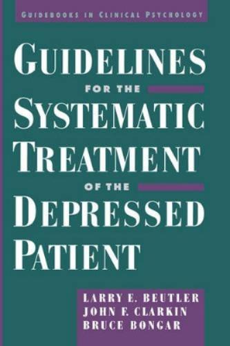 Guidelines for the Systematic Treatment of the Depressed Patient
