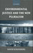 Environmental Justice and the New Pluralism