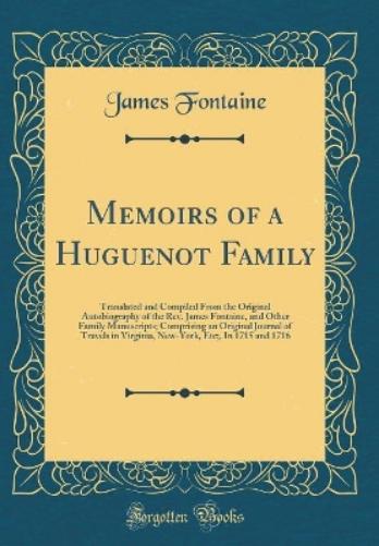Memoirs of a Huguenot Family