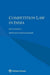 Competition Law in India