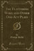 The Flattering Word and Other One-Act Plays (Classic Reprint)