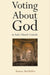 Voting About God in Early Church Councils