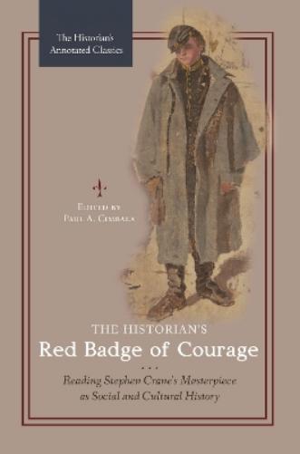 The Historian's Red Badge of Courage